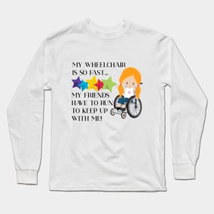 Wheelchair Girl is so fast RedHead Long Sleeve T-Shirt